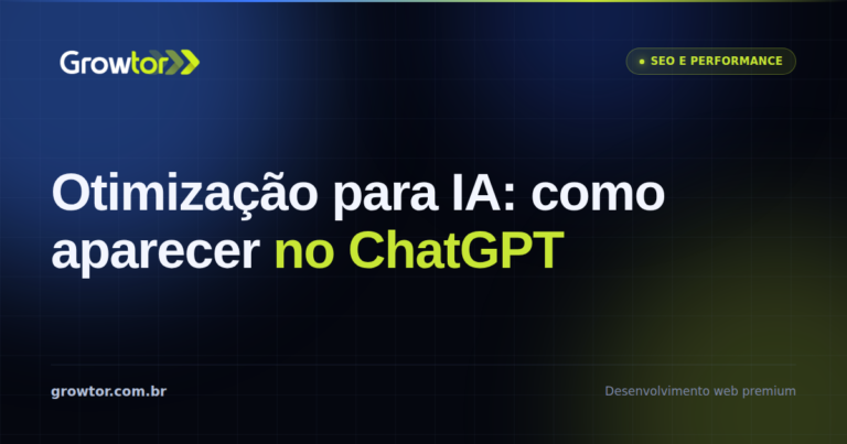 Otimização Para IA: 8 Ajustes Para Aparecer no ChatGPT e no Gemini