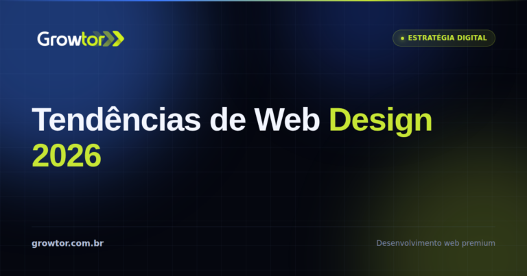 Tendências de Web Design 2026: 8 Mudanças Que Já Custam Venda
