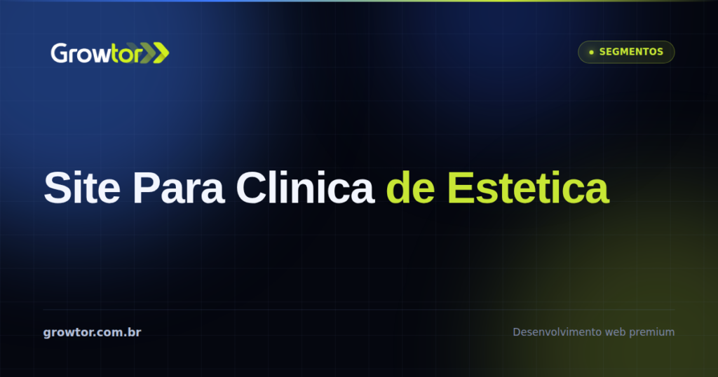 Site Para Clínica de Estética: 9 Regras Que Evitam Notificação e Agenda Vazia