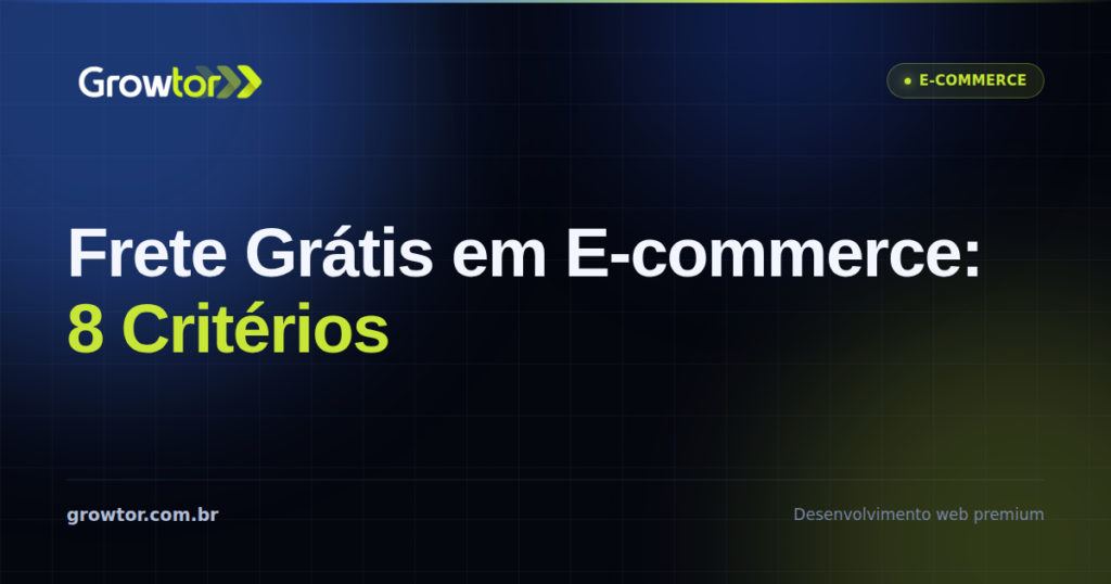 Frete Grátis em E-commerce: 8 Critérios Para a Margem da Loja