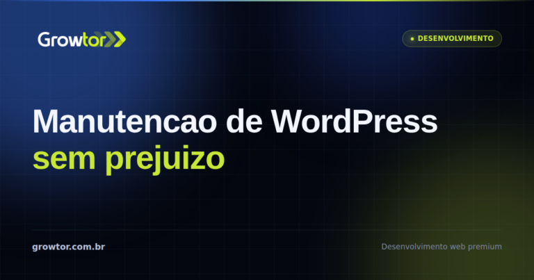 Manutenção de WordPress: 9 Itens da Rotina Mensal Que Evitam Prejuízo